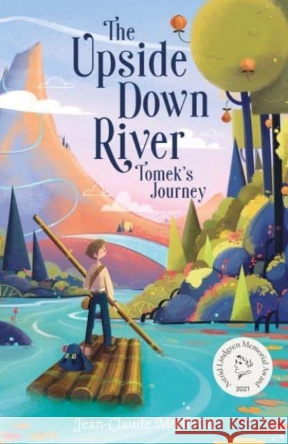 The Upside Down River: Tomek's Journey Jean-Claude Mourlevat 9781839131981 Andersen Press Ltd - książka