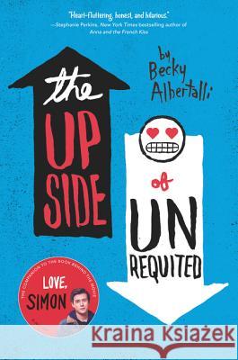 The Upside of Unrequited Becky Albertalli 9780062348715 Balzer & Bray/Harperteen - książka