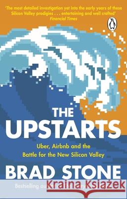 The Upstarts: Uber, Airbnb and the Battle for the New Silicon Valley Stone Brad 9780552172585 Transworld Publishers Ltd - książka