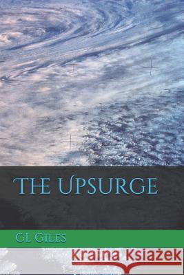 The Upsurge Gl Giles 9781730741333 Independently Published - książka