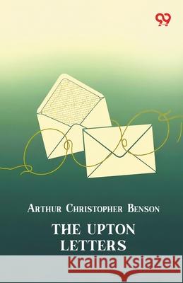 The Upton Letters Arthur Christopher Benson 9789374832004 Double 9 Books - książka