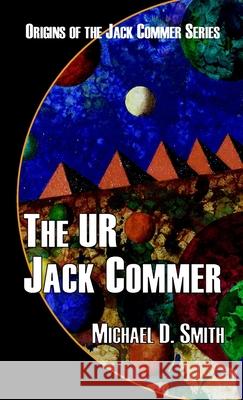 The UR Jack Commer Michael Smith 9781678055875 Lulu.com - książka