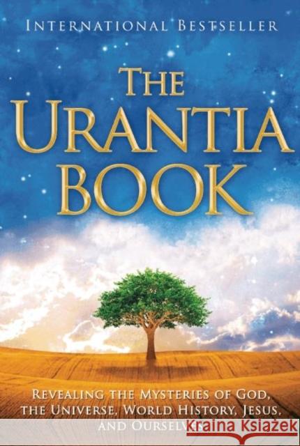The Urantia Book: Revealing the Mysteries of God, the Universe, World History, Jesus, and Ourselves Urantia Foundation 9780911560077 Urantia Foundation - książka