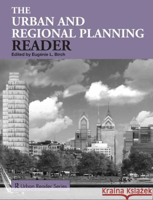 The Urban and Regional Planning Reader Eugenie Birch 9780415319980  - książka