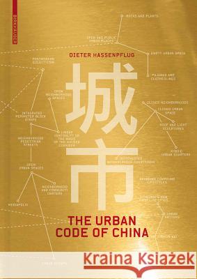 The Urban Code of China Hassenpflug, Dieter 9783034605724 Birkhäuser Architektur - książka