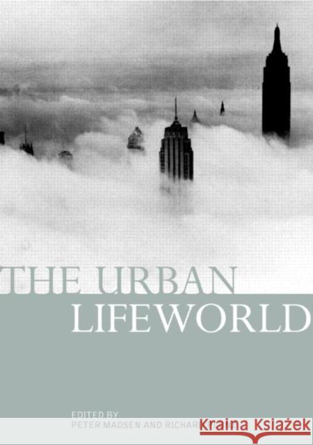 The Urban Lifeworld : Formation Perception Representation Peter Madsen Richard Plunz 9780415231770 Routledge - książka