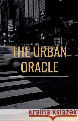 The Urban Oracle Laura Lee 9798227765420 Lauxon Publishing - książka