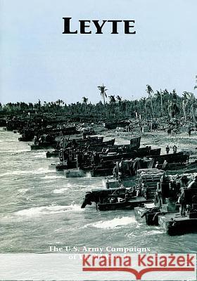 The U.S. Army Campaigns of World War II: Leyte U. S. Army Center of Military History 9781505597974 Createspace - książka