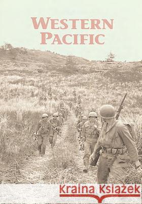 The U.S. Army Campaigns of World War II: Western Pacific U. S. Army Center of Military History 9781505596311 Createspace - książka