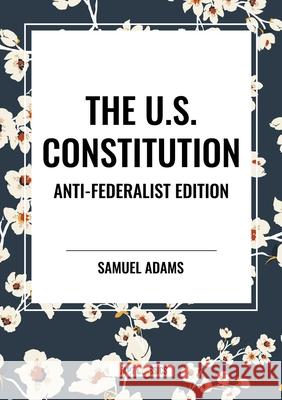 The U.S. Constitution Constitutional Convention 9798880922147 Start Classics - książka