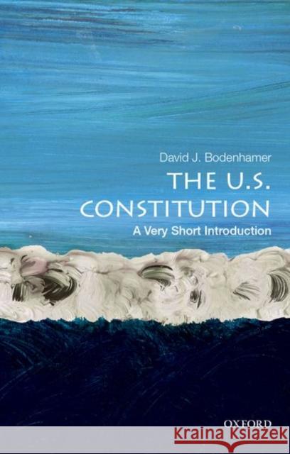 The U.S. Constitution: A Very Short Introduction David J. Bodenhamer 9780195378320 Oxford University Press Inc - książka