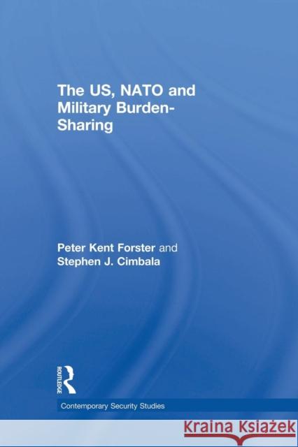 The Us, NATO and Military Burden-Sharing Cimbala, Stephen J. 9780415653077 Routledge - książka