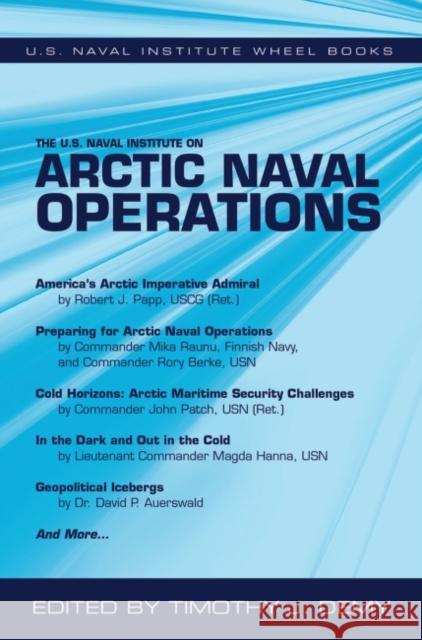 The U.S. Naval Institute on Arctic Naval Operations Timothy J. Demy 9781682474792 US Naval Institute Press - książka