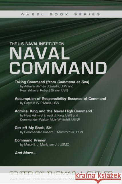 The U.S. Naval Institute on Naval Command Thomas J. Cutler 9781612518008 US Naval Institute Press - książka