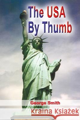 The USA by Thumb George Smith 9780956184900 George Smith - książka