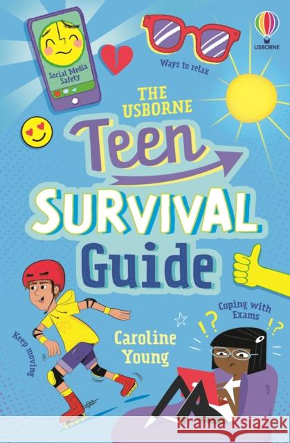 The Usborne Teen Survival Guide Caroline Young 9781805071167 Usborne Publishing Ltd - książka