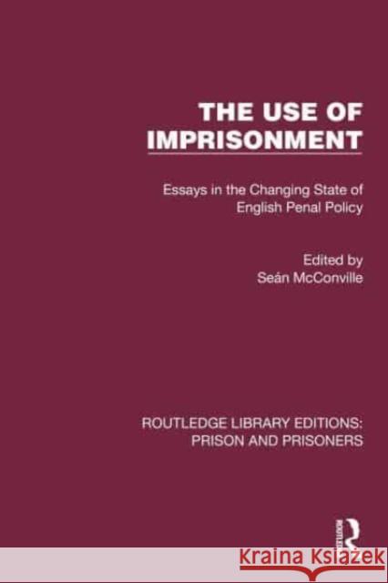 The Use of Imprisonment  9781032568775 Taylor & Francis Ltd - książka