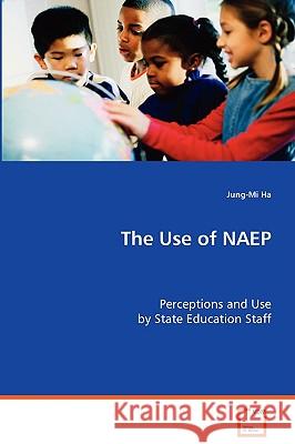 The Use of NAEP Ha, Jung-Mi 9783639067910 VDM VERLAG DR. MULLER AKTIENGESELLSCHAFT & CO - książka