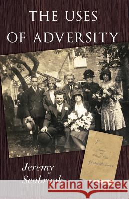 The Uses of Adversity Jeremy Seabrook 9781500352790 Createspace - książka