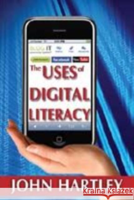 The Uses of Digital Literacy John Hartley 9781412814294 Transaction Publishers - książka