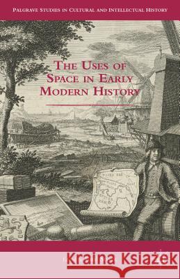 The Uses of Space in Early Modern History Paul Stock 9781137490032 Palgrave MacMillan - książka