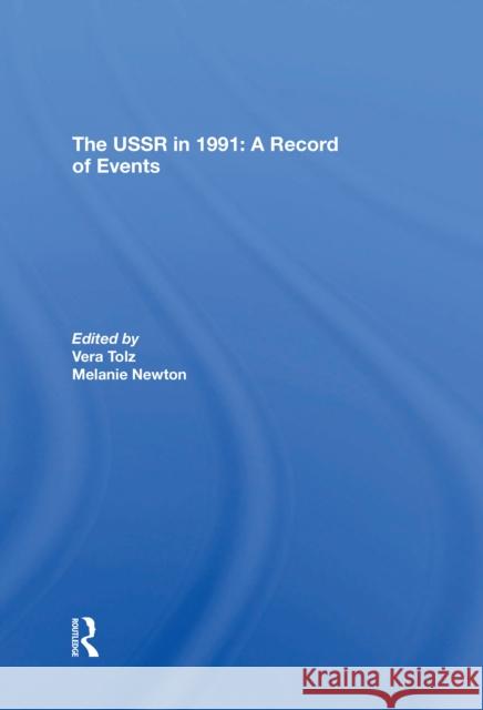 The USSR in 1991: A Record of Events Vera Tolz Melanie Newton 9780367312503 Routledge - książka