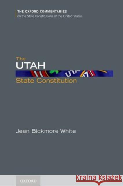 The Utah State Constitution  White 9780199779284  - książka