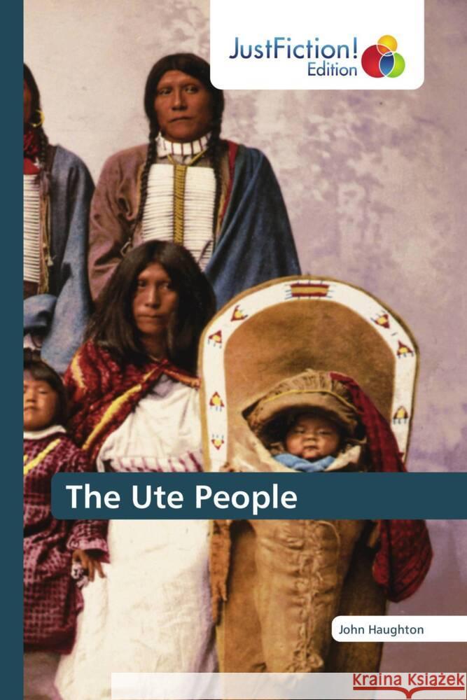 The Ute People Haughton, John 9786137393987 JustFiction Edition - książka