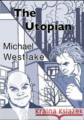 The Utopian Michael Westlake Andrew Collier Toril Moi 9789810967659 Verbivoraciouspress - książka