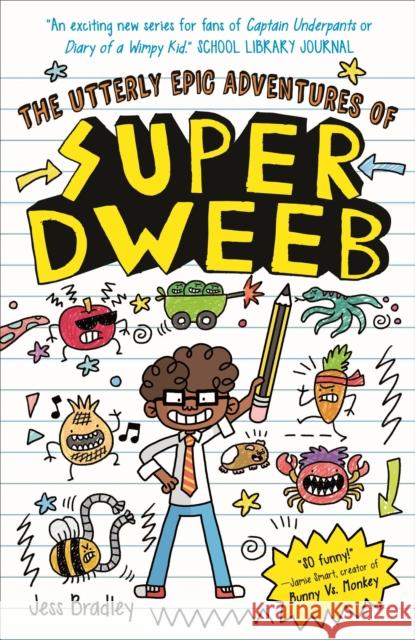 The Utterly Epic Adventures of Super Dweeb: 3 Books in 1 with Exclusive Content Jess Bradley 9781398849365 Arcturus Publishing Ltd - książka