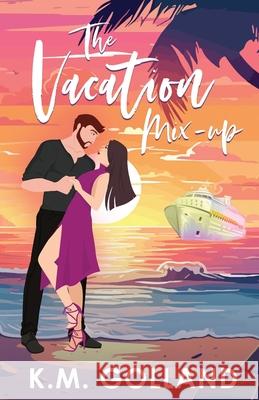 The Vacation Mix-Up K. M. Golland 9780987636799 Golland Family Pty Ltd - książka