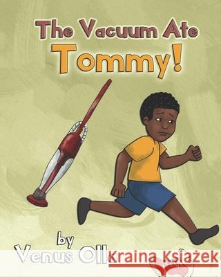 The Vacuum Ate Tommy Venus Olla 9781727536461 Createspace Independent Publishing Platform - książka