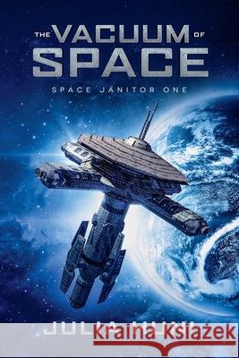 The Vacuum of Space Huni Julia Huni 9798201253141 Draft2Digital - książka