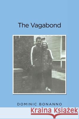 The Vagabond Dominic Bonanno 9781662483318 Page Publishing Inc. - książka