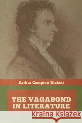 The Vagabond in Literature Arthur Compton-Rickett 9781644393734 Indoeuropeanpublishing.com - książka