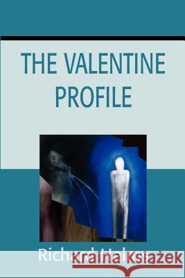 The Valentine Profile Richard Helms 9780595211548 Mystery and Suspense Press - książka