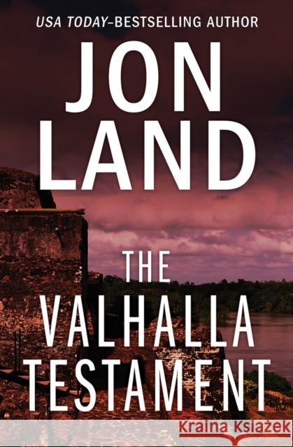 The Valhalla Testament Jon Land 9781504074995 Open Road Media - książka