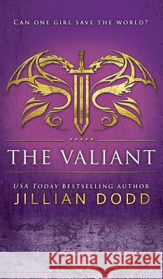 The Valiant Jillian Dodd 9781946793614 Jillian Dodd Inc. - książka