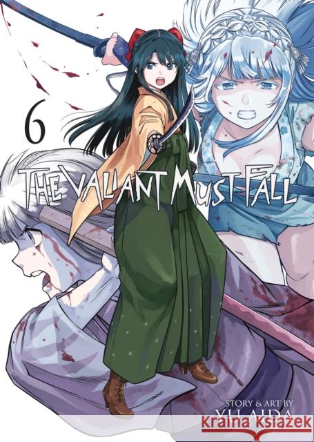 The Valiant Must Fall Vol. 6 Yu Aida 9798893737837  - książka