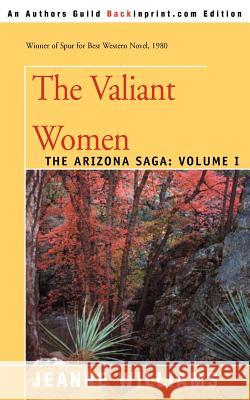 The Valiant Women Jeanne Williams 9780595004454 Backinprint.com - książka