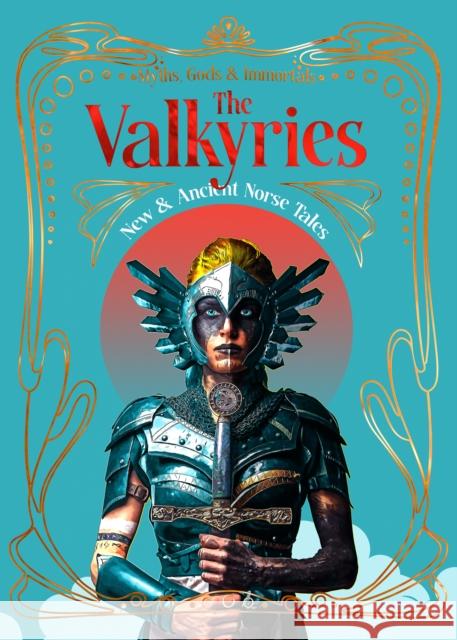 The Valkyries: New & Ancient Norse Tales Nancy Marie Brown 9781835627907 Flame Tree Collections - książka