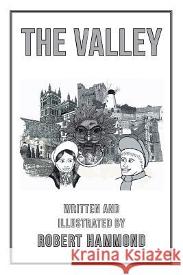 The Valley Robert Hammond, MRC (Stanford University California) 9781524630065 Authorhouse - książka