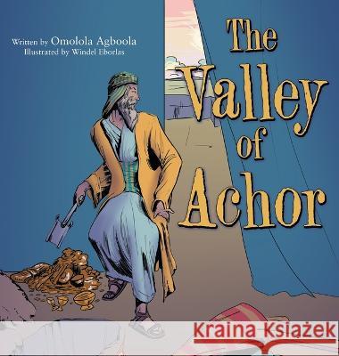 The Valley of Achor Omolola Agboola, Windel Eborlas 9781664272170 WestBow Press - książka