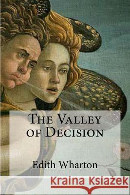 The Valley of Decision Edith Wharton Edibooks 9781534955837 Createspace Independent Publishing Platform - książka