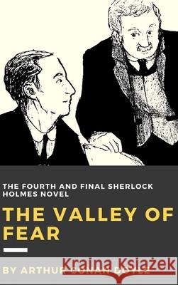 The Valley of Fear Sir Arthur Conan Doyle 9781365232770 Lulu.com - książka