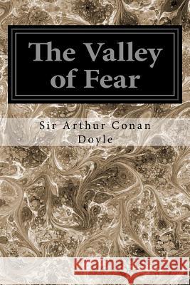 The Valley of Fear Sir Arthur Conan Doyle 9781496056276 Createspace - książka