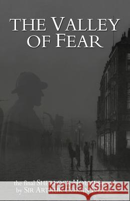 The Valley of Fear Sir Arthur Conan Doyle 9781517761172 Createspace - książka