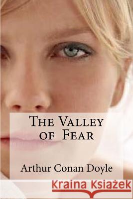 The Valley of Fear Arthur Conan Doyle Edibooks 9781533107176 Createspace Independent Publishing Platform - książka