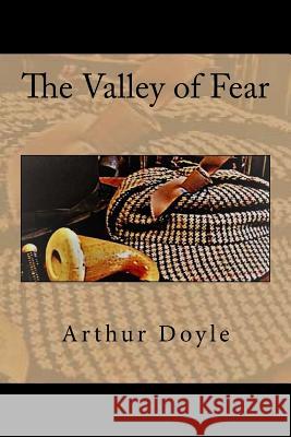The Valley of Fear Sir Arthur Conan Doyle 9781545503539 Createspace Independent Publishing Platform - książka