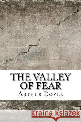 The Valley of Fear Arthur Conan Doyle 9781975620561 Createspace Independent Publishing Platform - książka